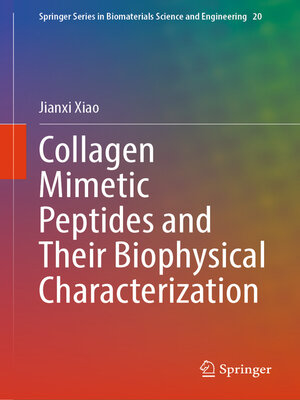 cover image of Collagen Mimetic Peptides and Their Biophysical Characterization